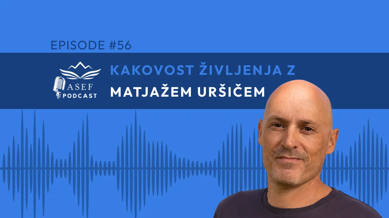 ASEF Podcast (SLO): Matjaž Uršič [Epizoda #56]